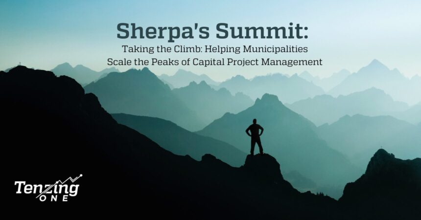 Taking the Climb: Helping Municipalities Scale the Peaks of Capital Project Management